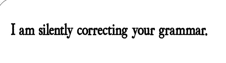 Silently Correcting Your Grammar